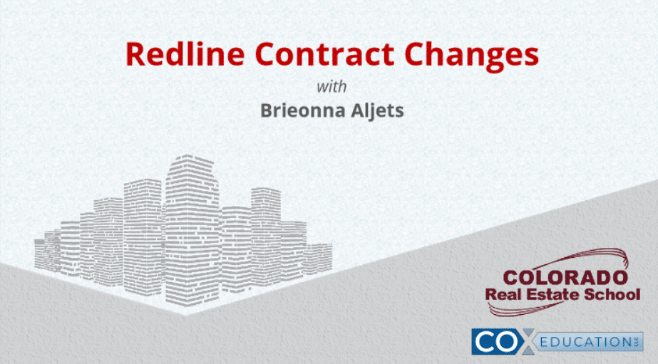 Redline Contract Changes (2023) Colorado Real Estate School Real