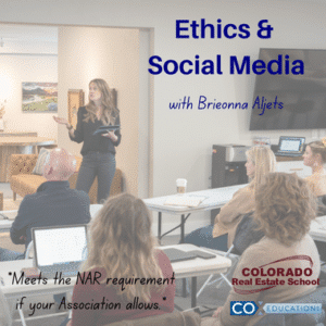 Ethics and Social Media - Colorado Real Estate School - Real Estate Sns-Brigh10