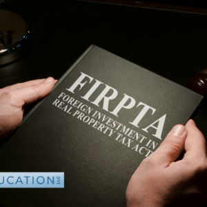 Understanding FIRPTA and the Risks to Real Estate Buyers